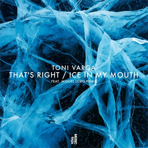 Toni Varga - That's Right / Ice In My Mouth [VIVA177]